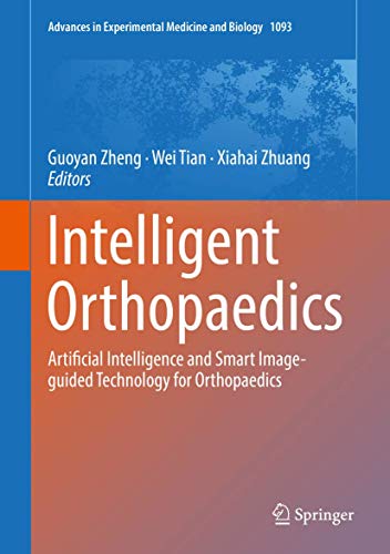 Intelligent Orthopaedics: Artificial Intelligence and Smart Image-guided Technol [Hardcover]