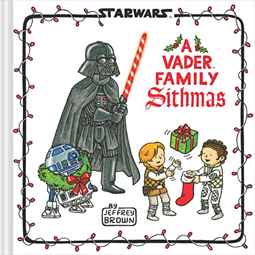 Star Wars: A Vader Family Sithmas [Hardcover]