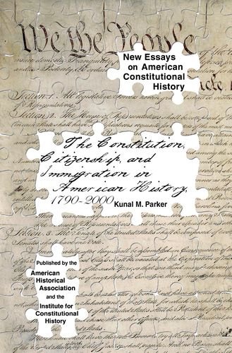 The Constitution, Citizenship, and Immigration in American History, 1790 to 2000 [Paperback]