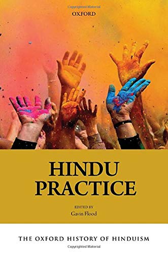 The Oxford History of Hinduism: Hindu Practice [Hardcover]