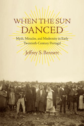 When The Sun Danced: Myth, Miracles, And Modernity In Early Twentieth-Century Po [Paperback]