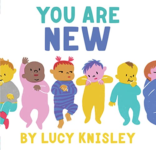 You Are New [Board book]