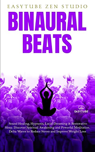 Binaural Beats Sound Healing, Hypnosis, Lucid Dreaming & Restorative Sleep. Dis [Paperback]