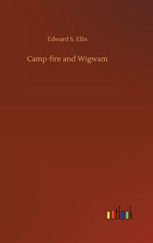 Camp-Fire And Wigam