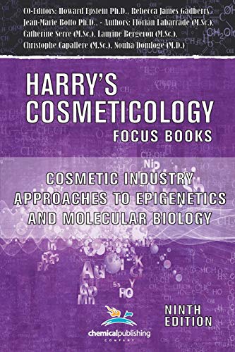 Cosmetic Industry Approaches To Epigenetics And Molecular Biology (harry's Cosme [Paperback]