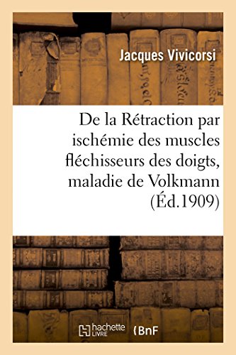 De La Retraction Par Ischemie Des Muscles Flechisseurs Des Doigts, Maladie De Vo