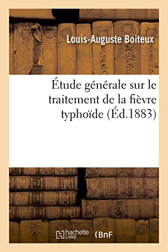 Etude Generale Sur Le Traitement De La Fievre Typhoide