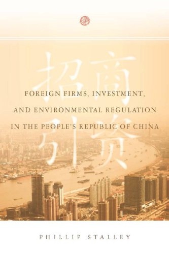 Foreign Firms, Investment, and Environmental Regulation in the People's Republic [Hardcover]