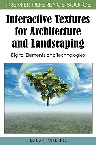 Interactive Textures for Architecture and Landscaping  Digital Elements and Tec [Hardcover]