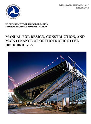 Manual for Design, Construction, and Maitenance of Orthotropic Steel Deck Bridge [Hardcover]