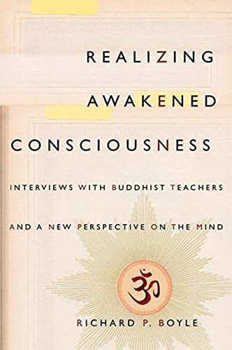 Realizing Aakened Consciousness Intervies ith Buddhist Teachers and a Ne Pe [Paperback]