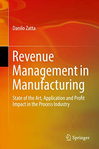 Revenue Management in Manufacturing: State of the Art, Application and Profit Im [Hardcover]