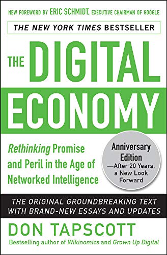 The Digital Economy ANNIVERSARY EDITION Rethinking Promise and Peril in the Age [Hardcover]