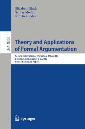 Theory and Applications of Formal Argumentation Second International Workshop,  [Paperback]