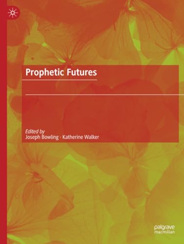 Prophetic Futures [Paperback]