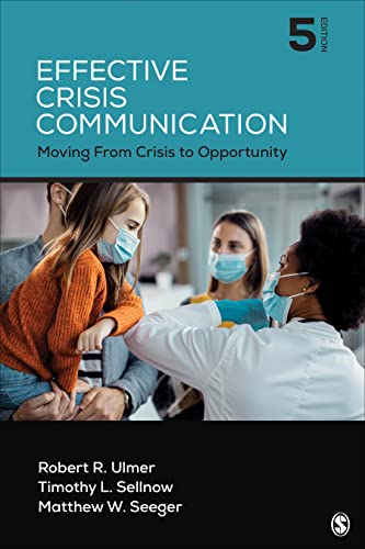 Effective Crisis Communication: Moving From Crisis to Opportunity [Paperback]