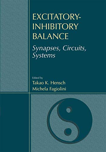 Excitatory-Inhibitory Balance: Synapses, Circuits, Systems [Paperback]