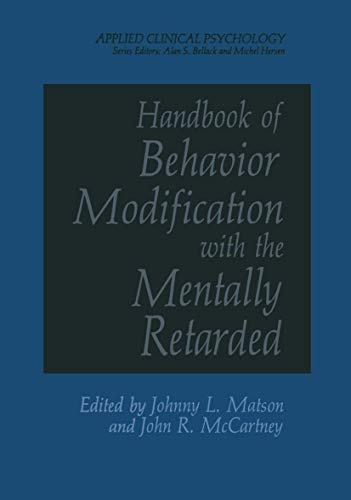 Handbook of Behavior Modification with the Mentally Retarded [Paperback]