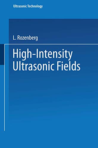 High-Intensity Ultrasonic Fields [Paperback]