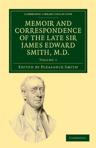 Memoir and Correspondence of the Late Sir James Edard Smith, M.D. [Paperback]