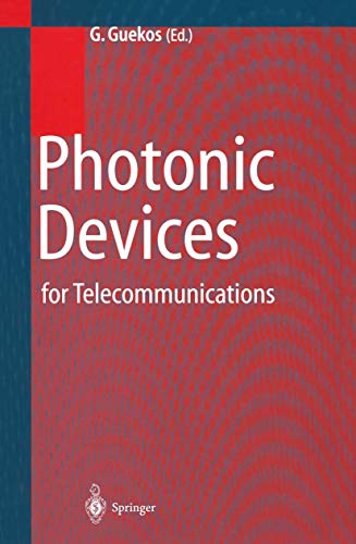 Photonic Devices for Telecommunications: How to Model and Measure [Paperback]