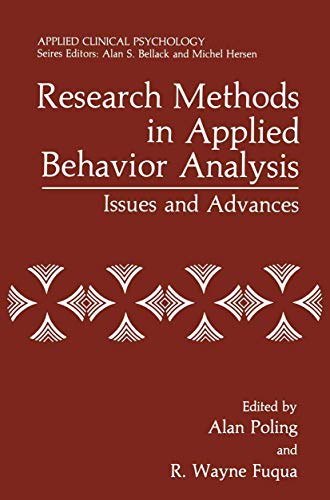 Research Methods in Applied Behavior Analysis: Issues and Advances [Paperback]