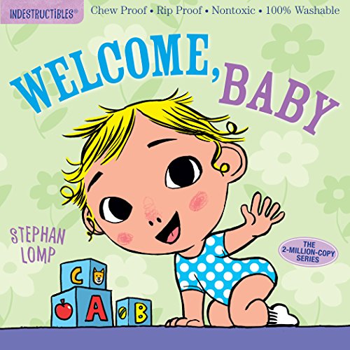 Indestructibles: Welcome, Baby [Paperback]