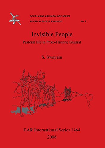 Invisible People Pastoral Life in Proto-Historic Gujarat [Paperback]