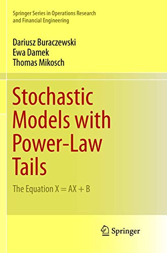 Stochastic Models ith Poer-La Tails The Equation X  AX + B [Paperback]