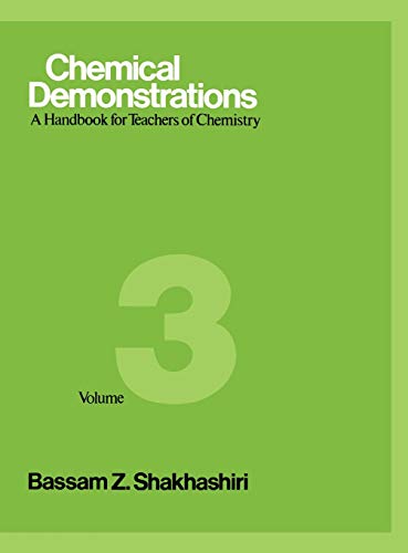 Chemical Demonstrations, Volume 3 A Handbook for Teachers of Chemistry [Hardcover]