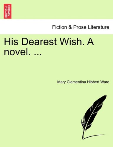 His Dearest Wish a Novel [Paperback]