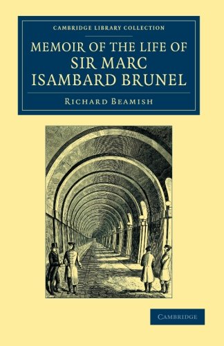 Memoir of the Life of Sir Marc Isambard Brunel [Paperback]