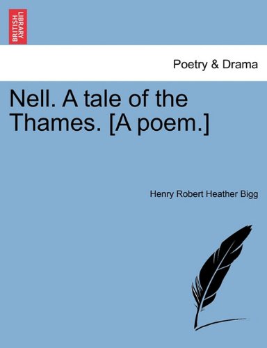 Nell a Tale of the Thames [A Poem ] [Paperback]