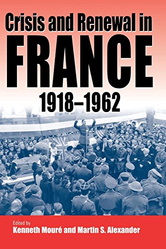 Crisis and Reneal in France, 1918-1962 [Paperback]