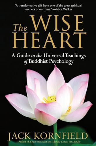 The Wise Heart: A Guide to the Universal Teachings of Buddhist Psychology [Paperback]