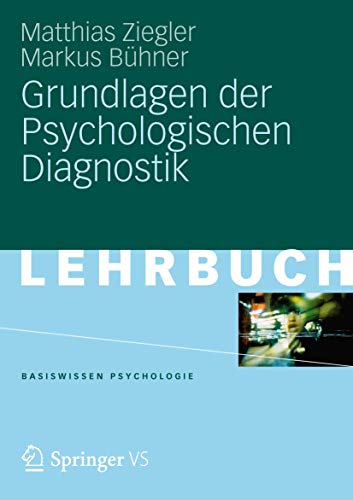 Grundlagen der Psychologischen Diagnostik [Paperback]