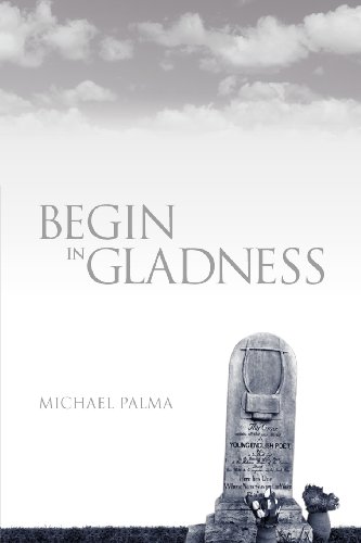 Begin In Gladness [Paperback]