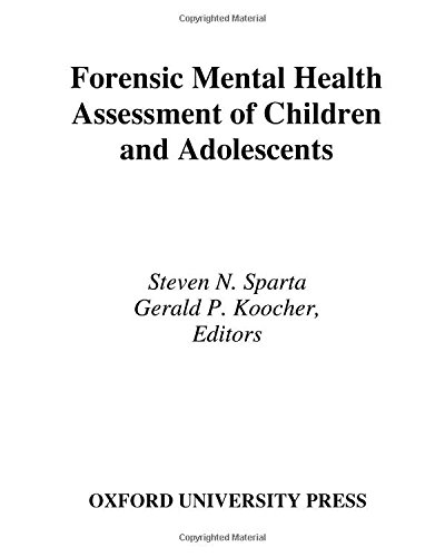 Forensic Mental Health Assessment of Children and Adolescents [Hardcover]