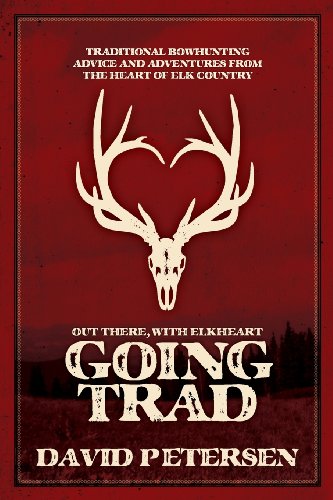 Going Trad Out There, With Elkheart [Paperback]