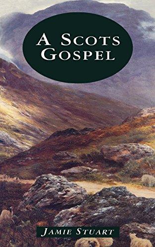 A Scots Gospel [Paperback]