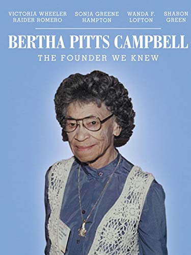 Bertha Pitts Campbell The Founder We Kne [Paperback]