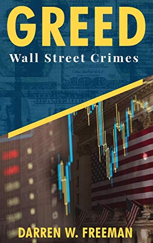 Greed  Wall Street Crimes [Hardcover]