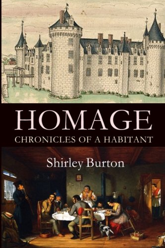 Homage Chronicles Of A Habitant [Paperback]