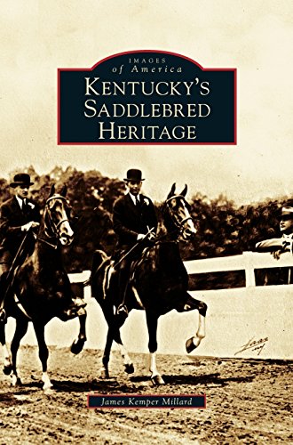 Kentucky's Saddlebred Heritage [Hardcover]