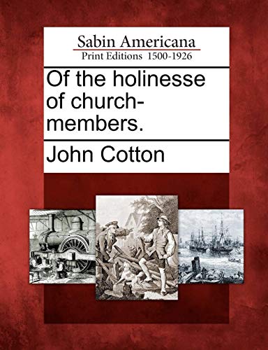 Of the Holinesse of Church-Members [Paperback]