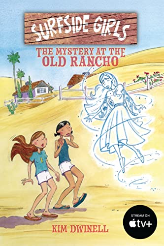 Surfside Girls: The Mystery at the Old Rancho [Paperback]