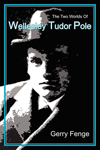 The To Worlds Of Wellesley Tudor Pole [Paperback]