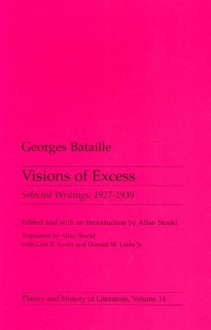 Visions Of Excess: Selected Writings, 1927-1939 [Paperback]