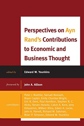 Perspectives on Ayn Rand's Contributions to Economic and Business Thought [Paperback]