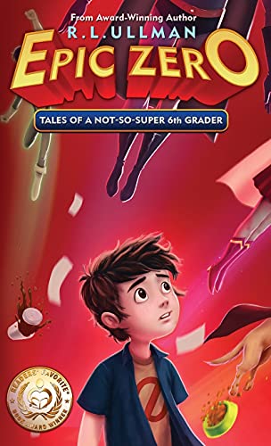 Epic Zero  Tales of a Not-So-Super 6th Grader [Hardcover]